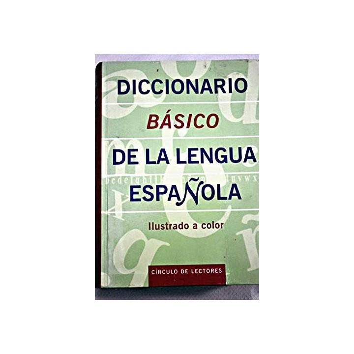 Diccionario Básico De La Lengua Española: ilustrado a color